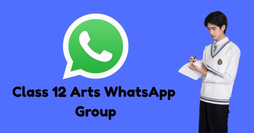 Class 12 Arts WhatsApp Group Link 