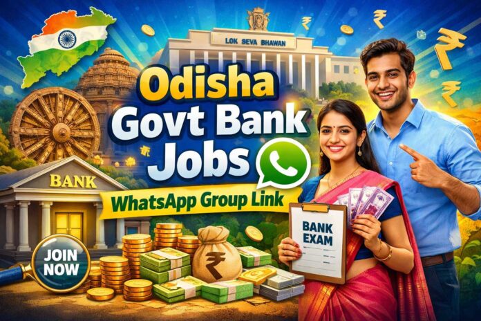 Odisha Govt Bank Jobs WhatsApp Group Link