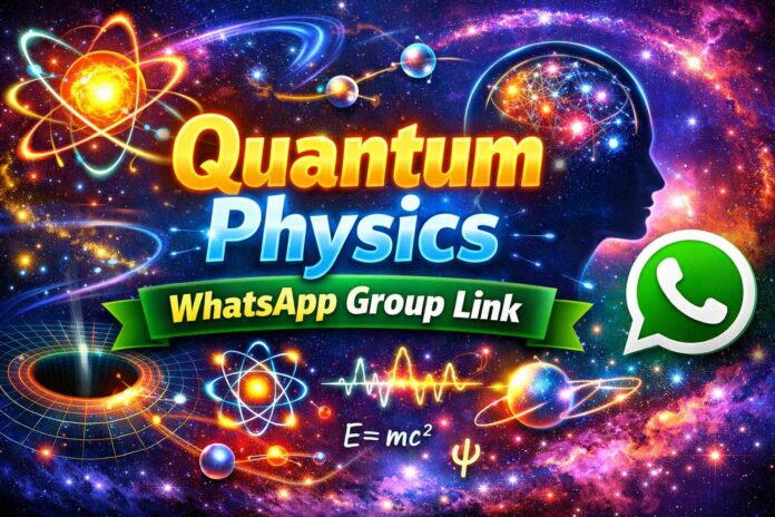 Quantum Physics WhatsApp Group Link